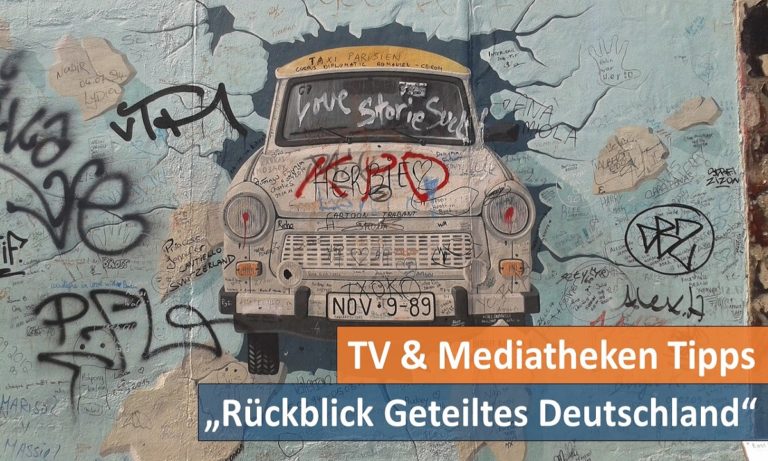 TV und Mediatheken Tipps Haus des Dokumentarfilms zum Thema Geteiltes Deutschland DDR Rückblick